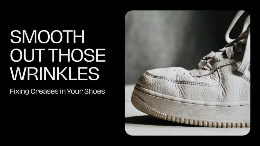 Remove wrinkles shoes